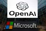 丽水微软称与OpenAI合作关系持续深化 伙伴关系依然稳固